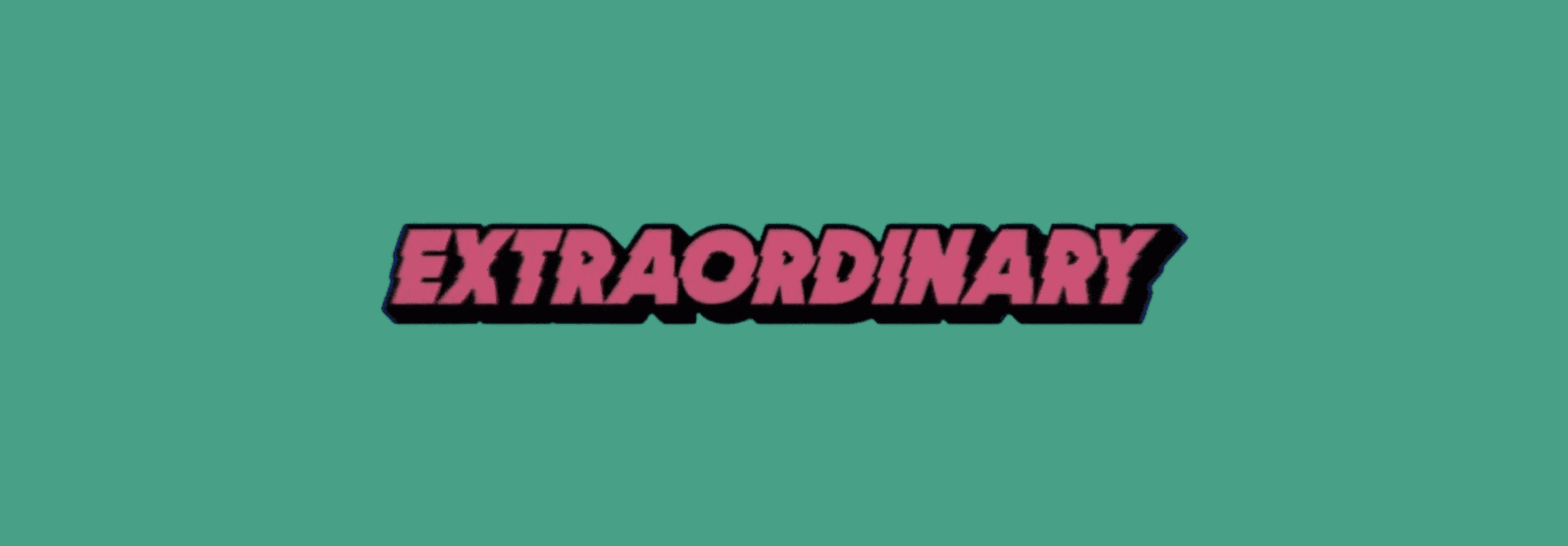 Où regarder Extraordinary en 2025